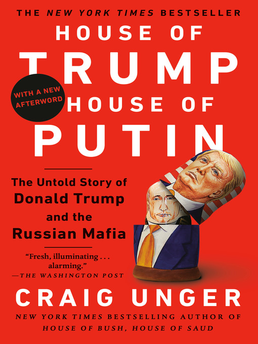 Title details for House of Trump, House of Putin by Craig Unger - Available